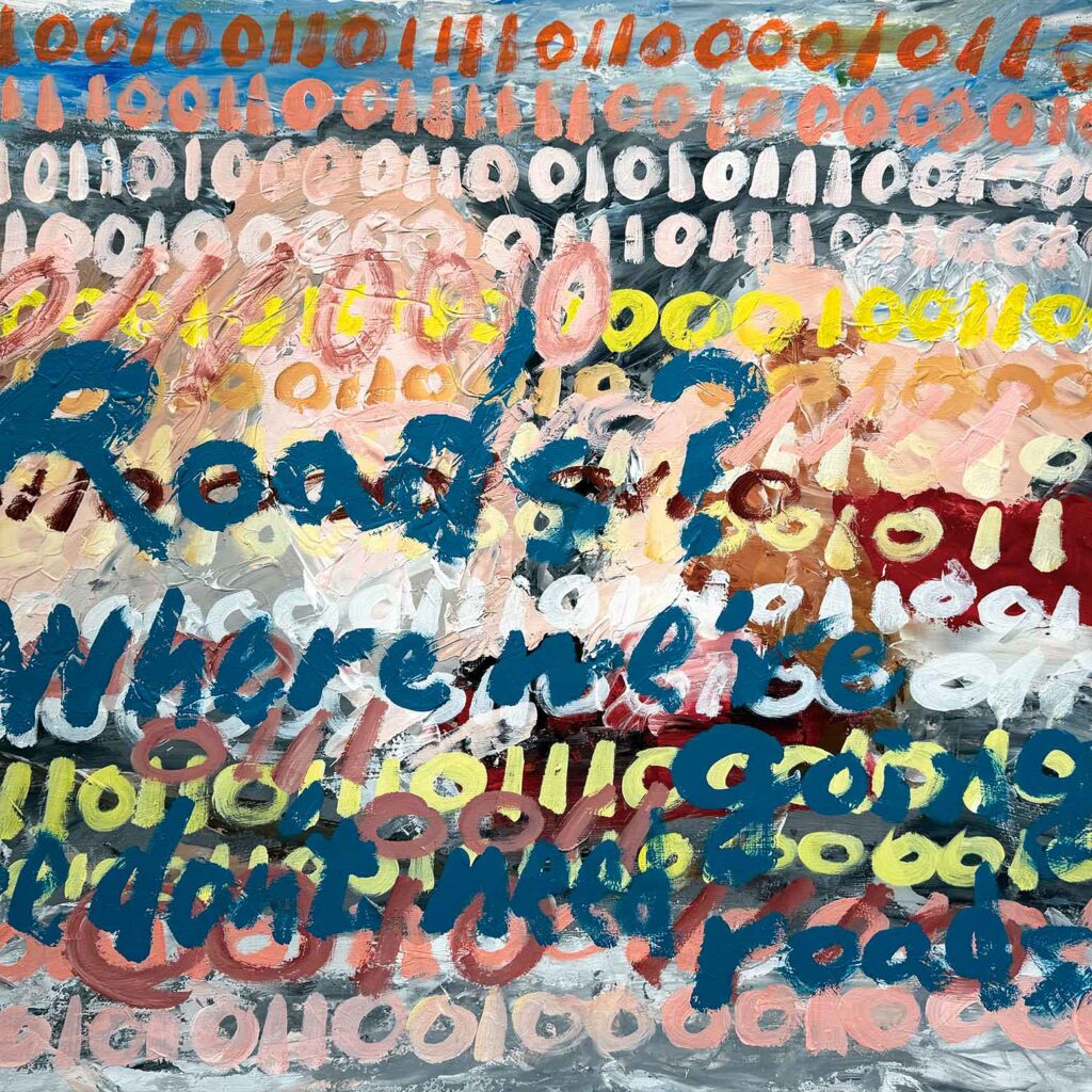 untranslatable -- Roads? Where we’re going, we don’t need roads.